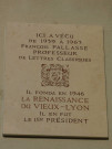1 quai Fulchiron, plaque en mémoire de François Pallasse (professeur).