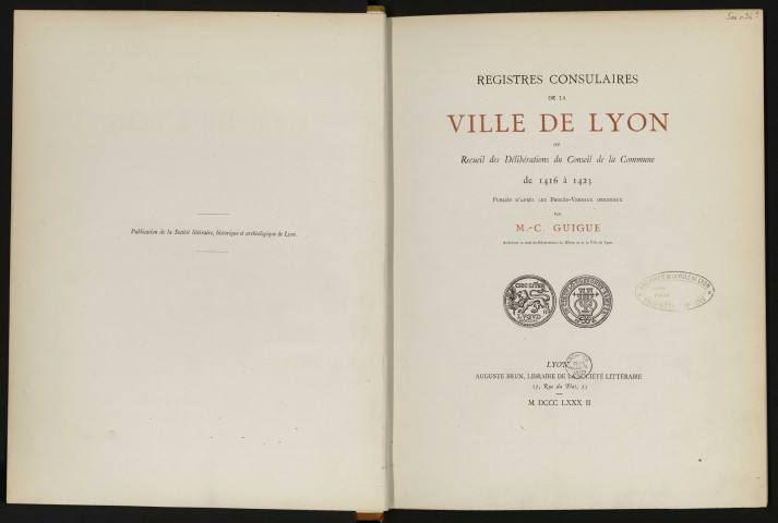 Registres consulaires de la Ville de Lyon, ou recueil des délibérations du Conseil de la Commune, publiés d'après les procès verbaux originaux, T1