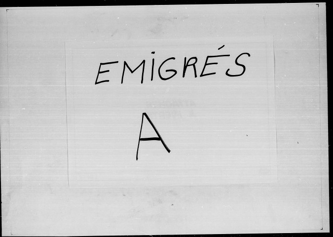 (A et B) : Liste générale alphabétique des émigrés.