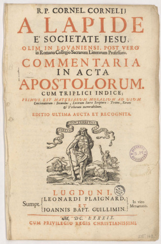 R. P. Cornel. Cornelii A Lapide e Societate Jesu [&] Commentaria in acta Apostolorum. Cum Triplici Indice [&].