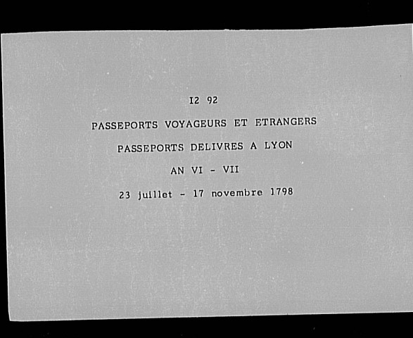 Passeports délivrés à Lyon An VI-VII (23 juillet-17 novembre 1798).