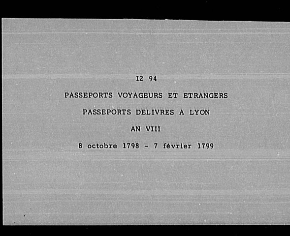 Passeports délivrés à Lyon An VIII (8 octobre 1798-7 février 1799).