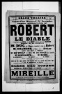 Robert le diable : grand opéra en cinq actes et sept tableaux. Compositeur : Giacomo Meyerbeer. Auteur du livret : Eugène Scribe.