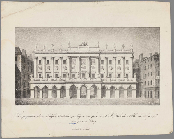 Etienne Rey. Vue perspective d'un édifice d'utilité publique en face de l'Hotel de Ville de Lyon.