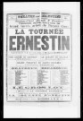 Tournée Ernestin (La) : vaudeville-opérette en trois actes et cinq tableaux. Auteur : Léon Gandillot.