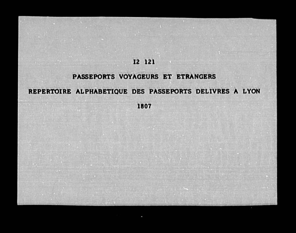 Répertoire alphabétique des passeports délivrés à Lyon.