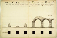 Plan et élévation des ruines du pont-aqueduc du Mont-Pilat situé dans la paroisse de Sainte-Foy.