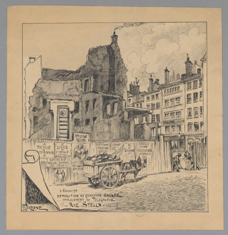 Revue du Lyonnais : démolition du quartier Grolée à l'emplacement du Télégraphe rue Stella, 1er février 1894.