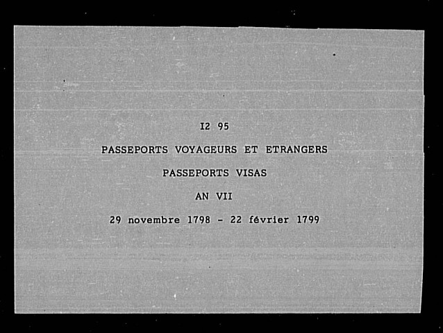 Passeports : visas An VII (29 novembre 1798-22 février 1799).