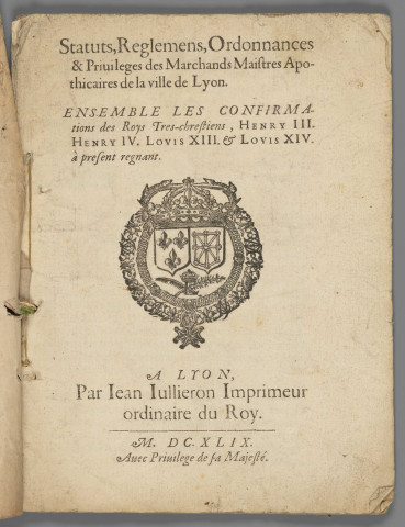 Statuts, règlements, ordonnances et rappels des privilèges des maîtres apothicaires de la ville de Lyon (1649-1660).
