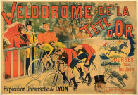 Vélodrome de la Tête d'Or. Exposition universelle de Lyon. Courses tous les jours. Voir le programme.