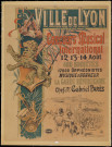 Ville de Lyon. Concours musical international 12-13-14 Août.