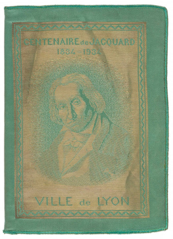 Ville de Lyon, centenaire de Jacquard 1834-1934.