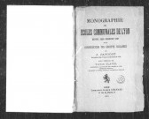 Monographie des écoles communales de Lyon depuis 1828 jusqu'en 1891 et la construction des groupes scolaires