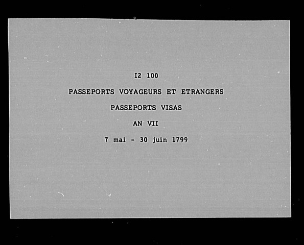 Passeports : visas An VII (7 mai-30 juin 1799).