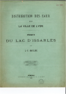 Distribution des eaux dans la ville de Lyon. Projet du lac d'Issarlès